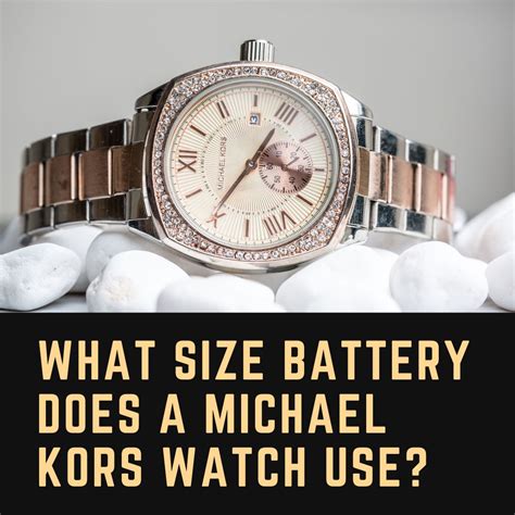 what size battery for michael kors watch|Michael Kors Watch battery chart.